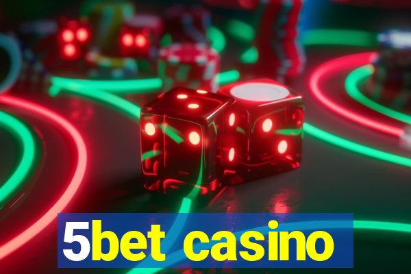 5bet casino